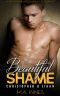 [Beautiful Shame 03] • Christopher & Ethan · A M/m Humiliation Play Romance (Beautiful Shame Book 3)